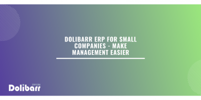 Dolibarr ERP For Small Companies - Make Management Easier