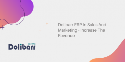 Dolibarr ERP In Sales And Marketing - Increase The Revenue